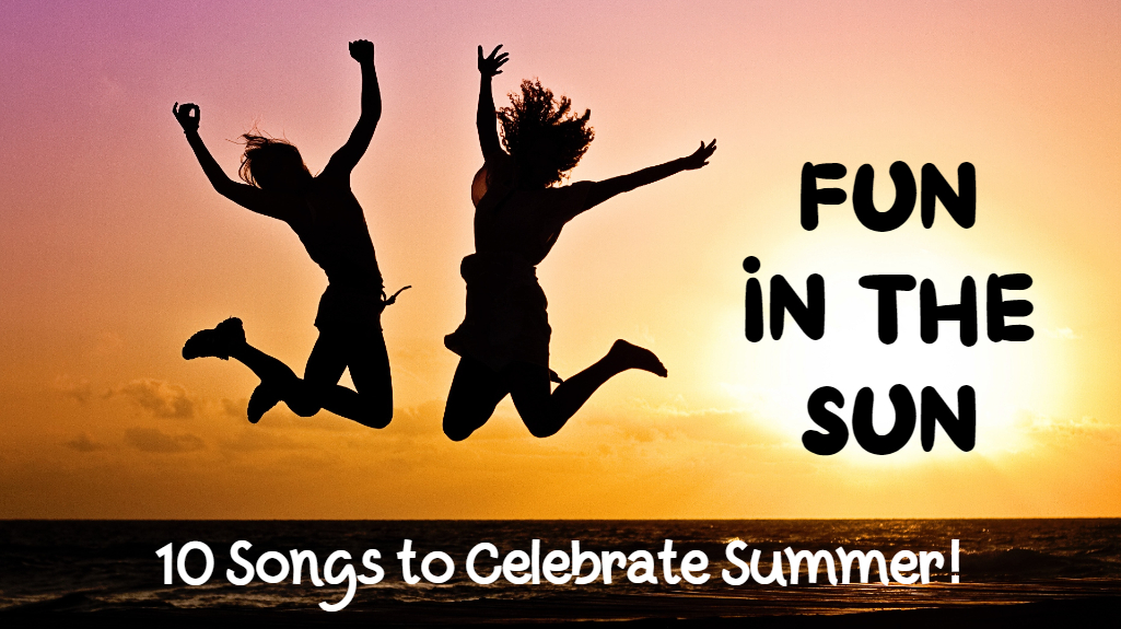 Summer Songs for Kids, I Love Summertime